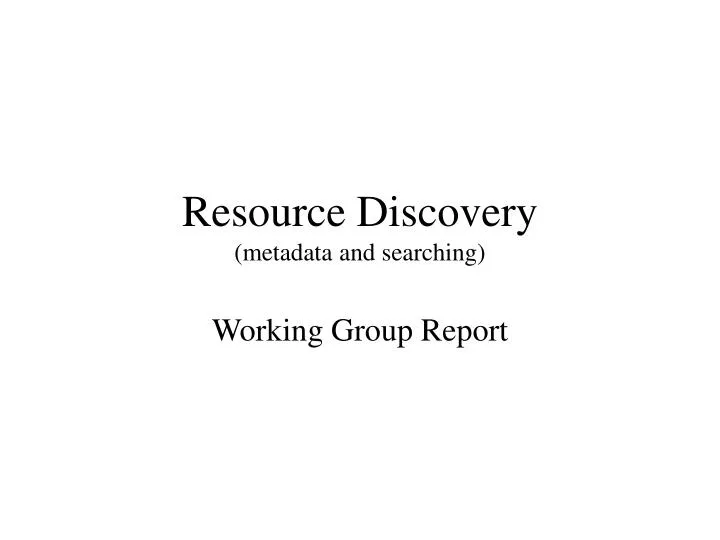 resource discovery metadata and searching