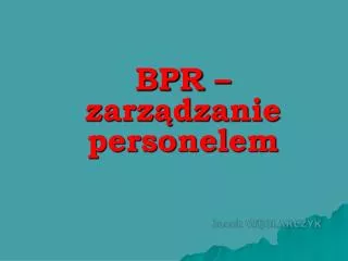 bpr zarz dzanie personelem