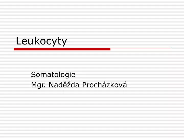 leukocyty