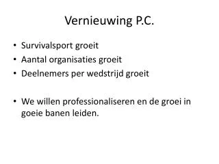 vernieuwing p c