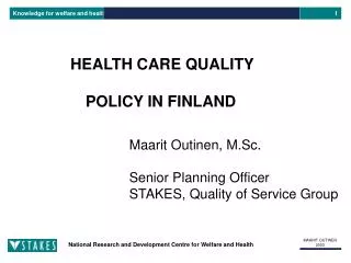 HEALTH CARE QUALITY POLICY IN FINLAND