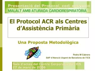 el protocol acr als centres d assist ncia prim ria