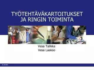ty teht v kartoitukset ja ringin toiminta