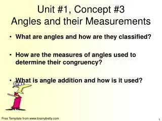 Unit #1, Concept #3 Angles and their Measurements