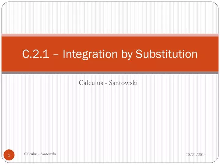 c 2 1 integration by substitution