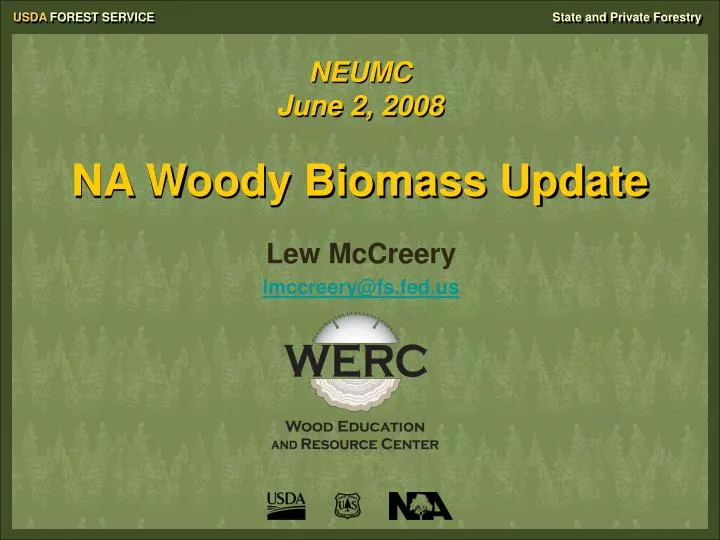 neumc june 2 2008 na woody biomass update