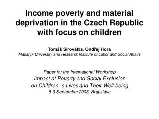 Paper for the International Workshop Impact of Poverty and Social Exclusion