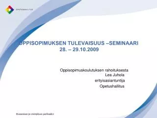 oppisopimuksen tulevaisuus seminaari 28 29 10 2009