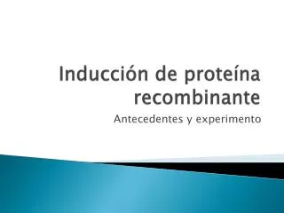 inducci n de prote na recombinante