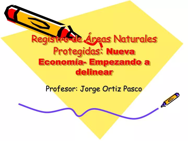 registro de reas naturales protegidas nueva econom a empezando a delinear