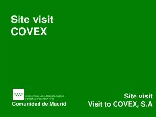 Site visit COVEX
