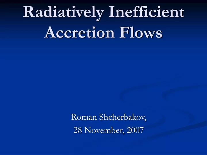radiatively inefficient accretion flows
