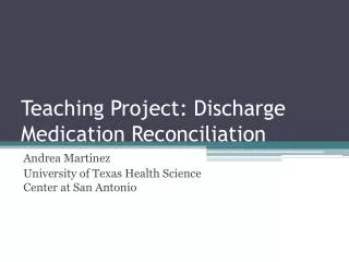 Teaching Project: Discharge Medication Reconciliation