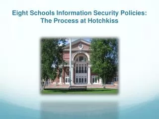 Eight Schools Information Security Policies: The Process at Hotchkiss