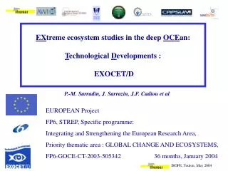 EX treme ecosystem studies in the deep OCE an: T echnological D evelopments : EXOCET/D