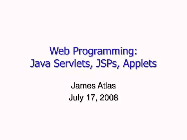 web programming java servlets jsps applets