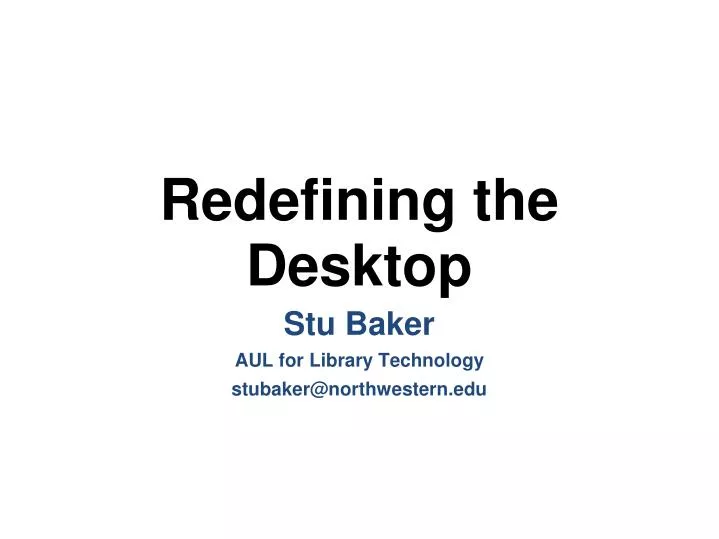 redefining the desktop