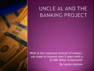 Uncle Al and the Banking Project
