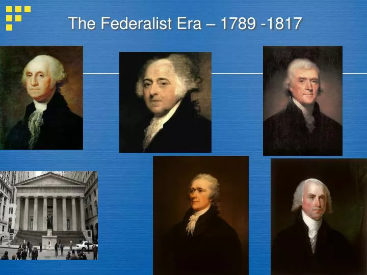 the federalist era 1789 1817