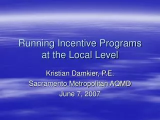 Running Incentive Programs at the Local Level