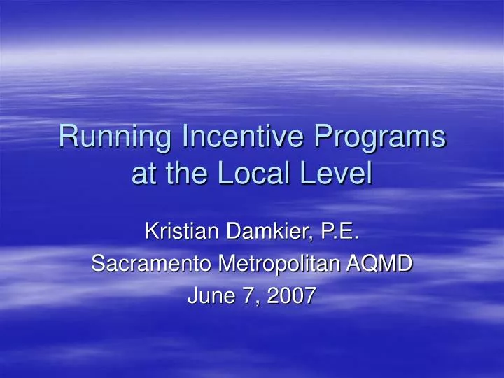 running incentive programs at the local level