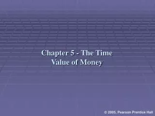 Chapter 5 - The Time Value of Money