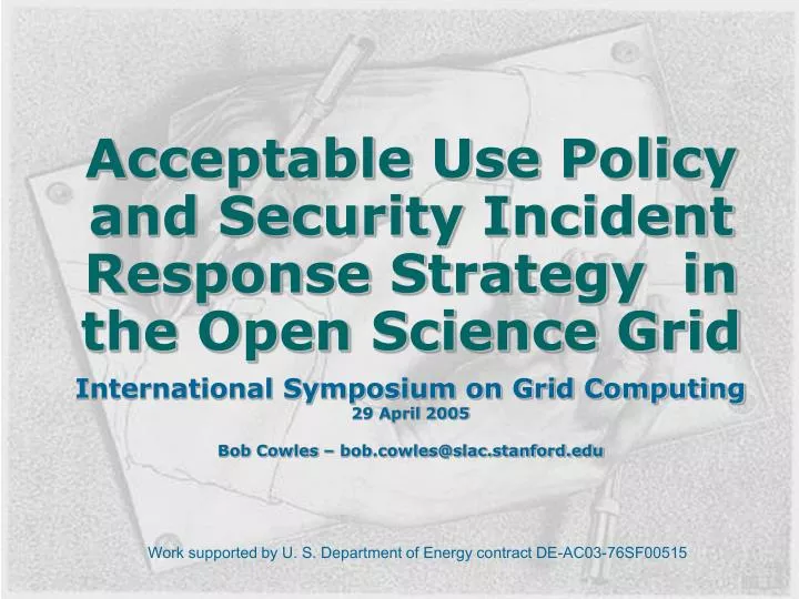 acceptable use policy and security incident response strategy in the open science grid