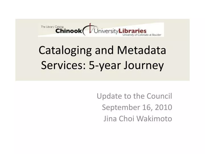 cataloging and metadata services 5 year journey