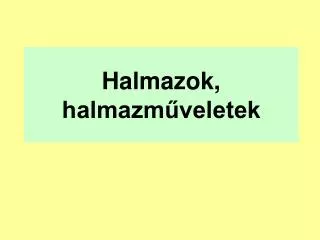 halmazok halmazm veletek