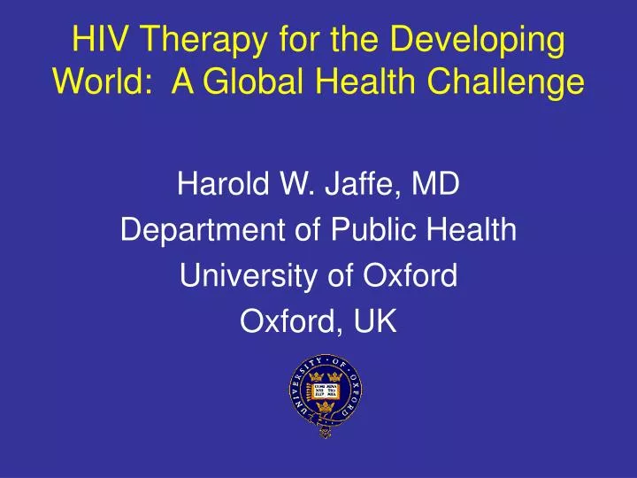 hiv therapy for the developing world a global health challenge