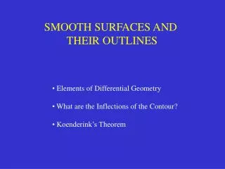SMOOTH SURFACES AND THEIR OUTLINES