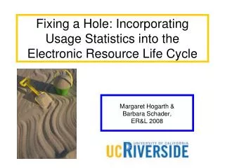 Fixing a Hole: Incorporating Usage Statistics into the Electronic Resource Life Cycle