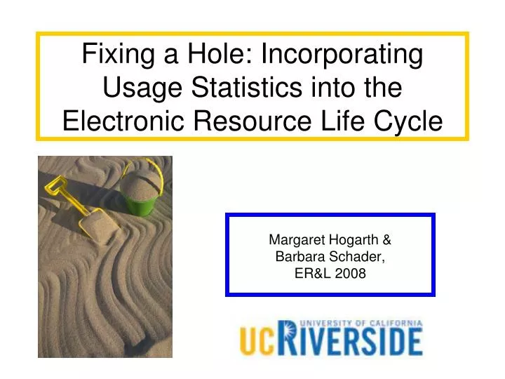 fixing a hole incorporating usage statistics into the electronic resource life cycle