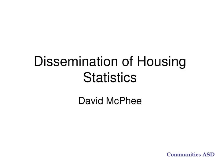 dissemination of housing statistics