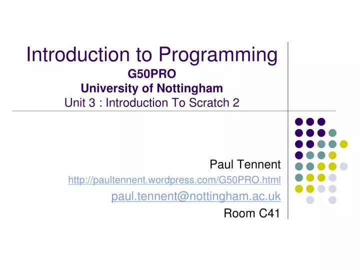 introduction to programming g50pro university of nottingham unit 3 introduction to scratch 2