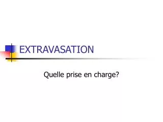 extravasation
