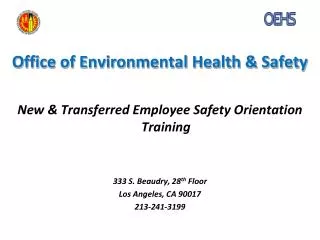Office of Environmental Health &amp; Safety New &amp; Transferred Employee Safety Orientation Training