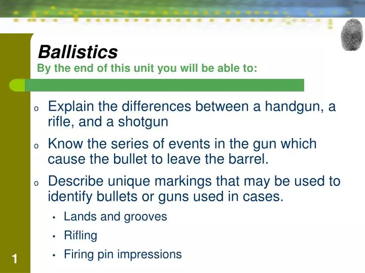 ballistics by the end of this unit you will be able to