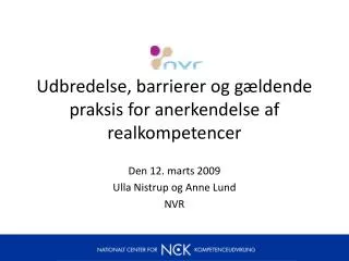 udbredelse barrierer og g ldende praksis for anerkendelse af realkompetencer