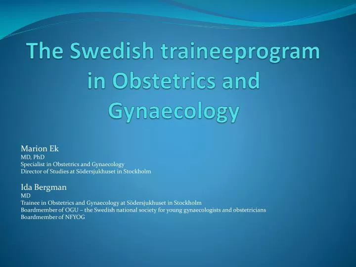 the swedish traineeprogram in obstetrics and gynaecology