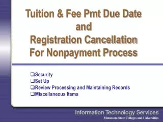 Tuition &amp; Fee Pmt Due Date and Registration Cancellation For Nonpayment Process