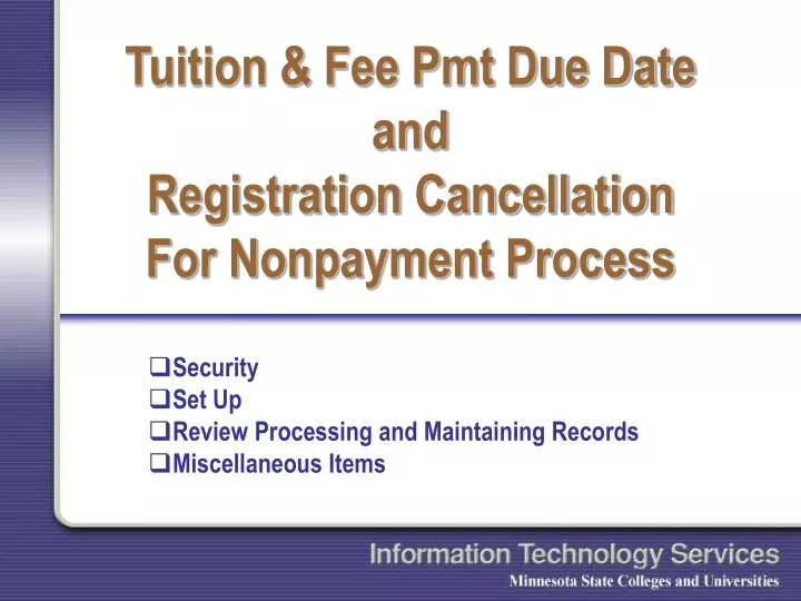 tuition fee pmt due date and registration cancellation for nonpayment process