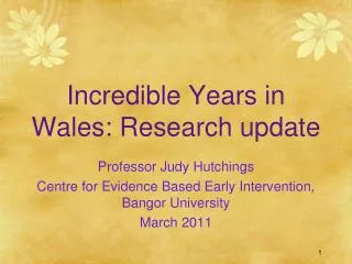 Incredible Years in Wales: Research update