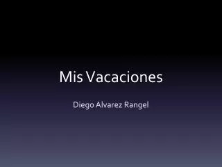 mis vacaciones