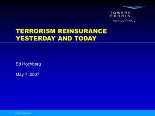 TERRORISM REINSURANCE YESTERDAY AND TODAY