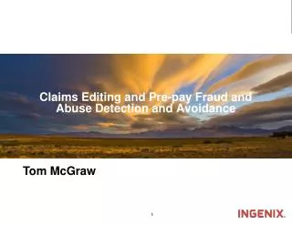 Claims Editing and Pre-pay Fraud and Abuse Detection and Avoidance
