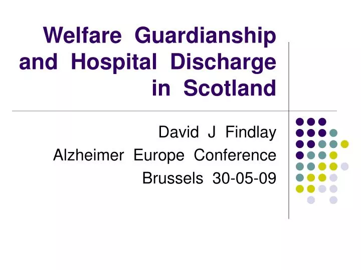 welfare guardianship and hospital discharge in scotland
