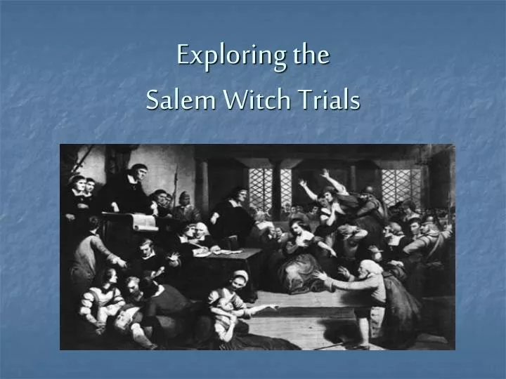 exploring the salem witch trials