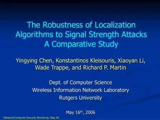 The Robustness of Localization Algorithms to Signal Strength Attacks A Comparative Study
