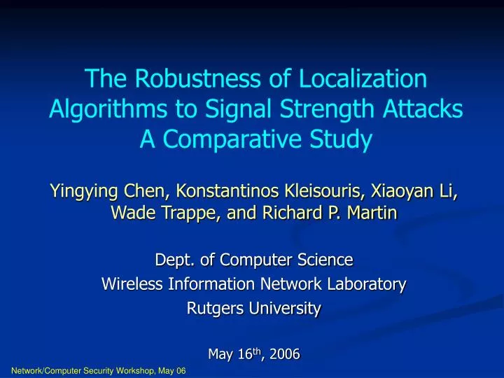 the robustness of localization algorithms to signal strength attacks a comparative study